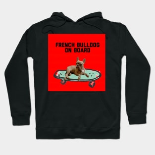 French bulldog on board Hoodie